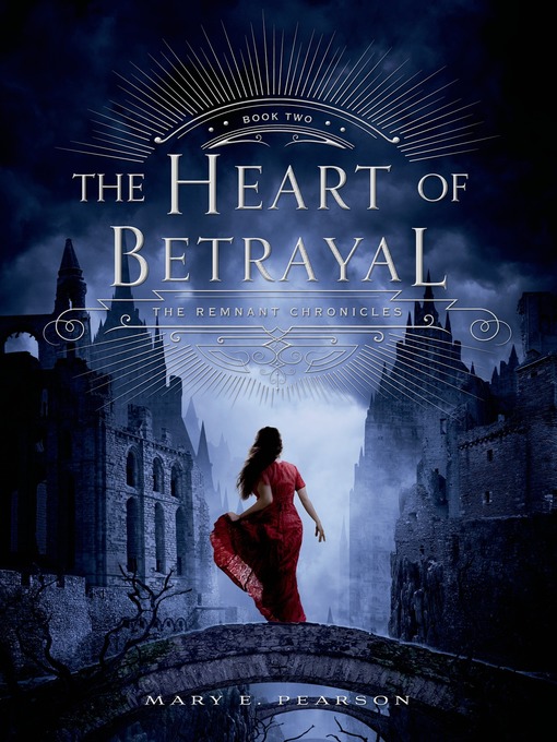 Title details for The Heart of Betrayal by Mary E. Pearson - Wait list
